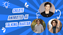 create realistic spokesperson avatar video for your company