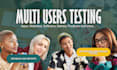 provide real user testing with multiple testers