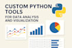 create custom python data analysis and visualization tools