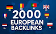 do 2000 powerful european backlinks from de, fr, UK, IT to boost google ranking