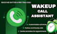 be personal wake up call assistance for schedules, meetings and reminders