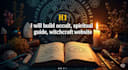 build occult, spiritual guide, witchcraft website