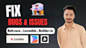 fix bugs and issue in ai generated websites, loveable ai , builder io ,bolt new