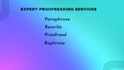 do accurate proofreading, paraphrasing, article rewriting
