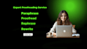 do accurate proofreading, paraphrasing, article rewriting