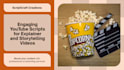 write powerful explainer and storytelling  video scripts