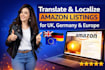 translate and localize amazon listing for UK ,german and eu