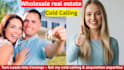 do USA real estate wholesale cold calling, acquisition and close deals