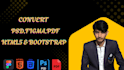 convert PSD to HTML, figma and PDF designs to responsive HTML5