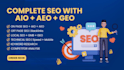 do complete SEO with aio, aeo, and GEO optimization for your website