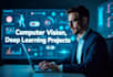 do ml, deep learning, computer vision projects