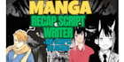 write viral manga recap scripts trusted by top youtube channels
