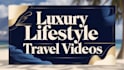 create luxury lifestyle traveling videos for youtube cash cow videos