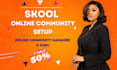 skool community setup skool community manager skool community setup skool setup