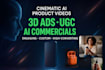 create cinematic ai product video ads, ai commercials, 3d animations and ugc