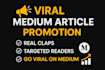 viral promotion medium article, ads medium promotion clap and real