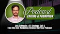 help edit, market and monetize your podcast