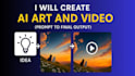 turn your ideas into cinematic ai art and animated videos