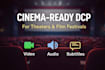 convert your trailer, short or feature film to a cinema ready dcp