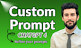 do prompt engineering or custom writing prompts for chatgpt4
