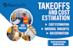 provide material takeoffs and construction cost estimate