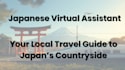 guide your rural japan trip I have lived here 35 years