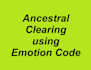 remove ancestral trapped emotions using emotion code