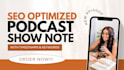 write SEO optimized podcast show notes with timestamps and keywords