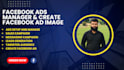 create facebook ad image and fb ad manager