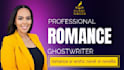 ghostwrite your romance or erotic novel or novella