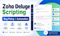 write custom zoho deluge scripts and bugs in 24 hours
