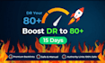 increase DR 80 plus in 15 days