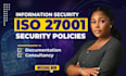 write IT security policies and procedures using iso 27001