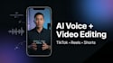 create ai voice over and edited videos