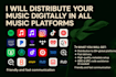 distribute your music to global digital platforms