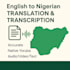 transcribe and translate audios clips from yoruba to english in 24hrs