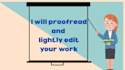 proofread and lightly edit your writing