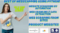 do web scraping, data mining and data scraping using python from any website