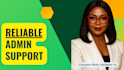 be your virtual assistant for admin and office support