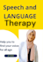 provide speech and language therapy