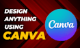 create professional canva designs for social media, logo, and more
