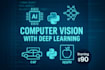 build custom computer vision models using deep learning