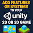 add features or systems to your unity 2d or 3d game