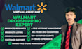 manage your walmart dropshipping  business completely