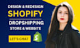 build shopify website, design or redesign shopify store, dropshipping store