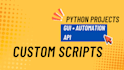 python projects, gui, automation, and API integration