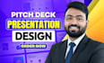 do powerpoint presentation design, pitch deck, google slides, and canva design