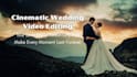 do a cinematic wedding or pre wedding video  editing highlights