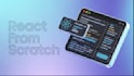 develop a custom react web app from scratch