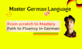 teach you german from scratch to proficiency
